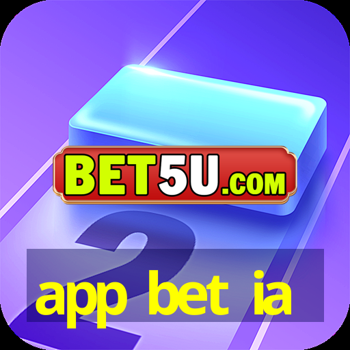 app bet ia